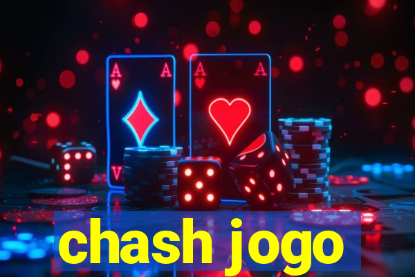 chash jogo